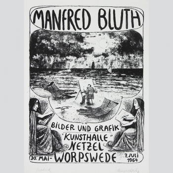 Bluth, Manfred: Bilder und Grafik. Kunsthalle Netzel, Worpswede 1964. Signiert