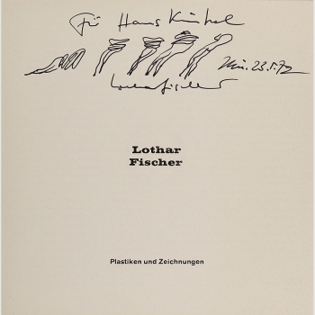 Fischer, Lothar: Plastiken und Zeichnungen. Mit Originalzeichnung, 1972