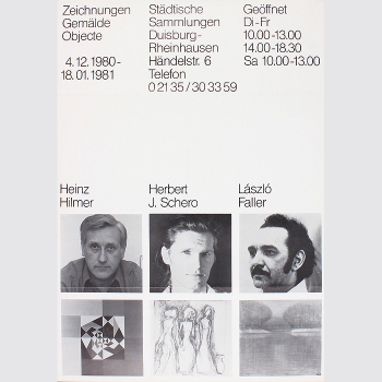 Heinz Hilmer / Herbert J. Schero / László Faller. Ausstellung Duisburg 1981
