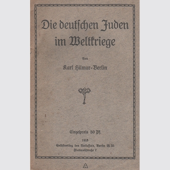 Die deutschen Juden im Weltkriege, EA 1918, extrem selten