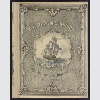 Der alte Schiffscapaitain. Äusserst seltenes Kinderbuch, 1850 EA