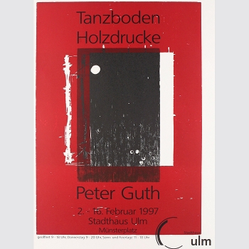 Guth, Peter: Tanzboden, Holzdrucke - Ausstellung Ulm 1997