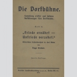Greiener, Hugo: Die Dorfbühne. „Friede ernährt - Unfriede verzehrt.“ 1914