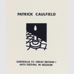 Caulfield, Patrick: Europalia 73 - Great Britain - Arts Festival in Belgium.