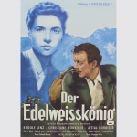 Der Edelweisskönig. Ludwig Ganghofer. Prächtiges Originalplakat.