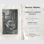 Florentin Walther, ein verständiger und rechtschaffender Bauersmann, EA 1850