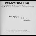 Uhl, Franziska: Lithographien, Radierungen, Tuschezeichnungen. Widmungsexemplar