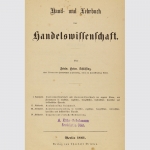 Hand- und Lehrbuch der Handelswissenschaft. Friedrich Heinrich Schloessing 1861