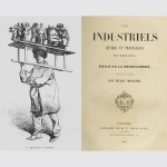 Émile de la Bédollierre. Les Industriels. Métiers et Professions en France, 1842