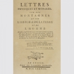 Lettres Physiques et Morales sur les Montagnes... EA 1778 Jean André de Luc