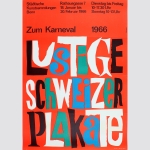 Lustige Schweizer Plakate. Zum Karneval. 1966