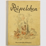 Rüpelchen Ein Erzieherisches Bilderbuch. 1941