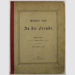 Schiller's Lied An die Freude. Illustrationen von Ludwig Löffler 1859 EA