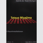 Miyajima, Tatsuo: 5 Rauminstallationen. Ausstellung Stuttgart 2000